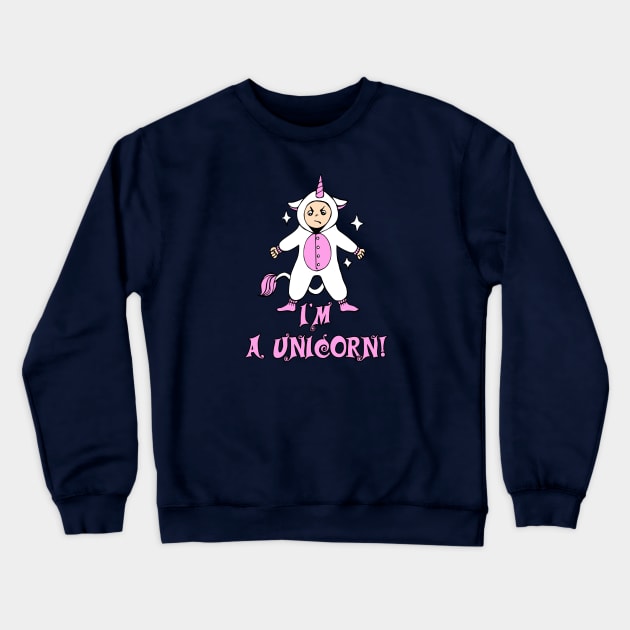 I'm a Unicorn! Crewneck Sweatshirt by Olooriel